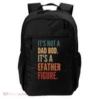 Funny Its Not A Dad Bod Its A Father Figure Backpack thumb 0