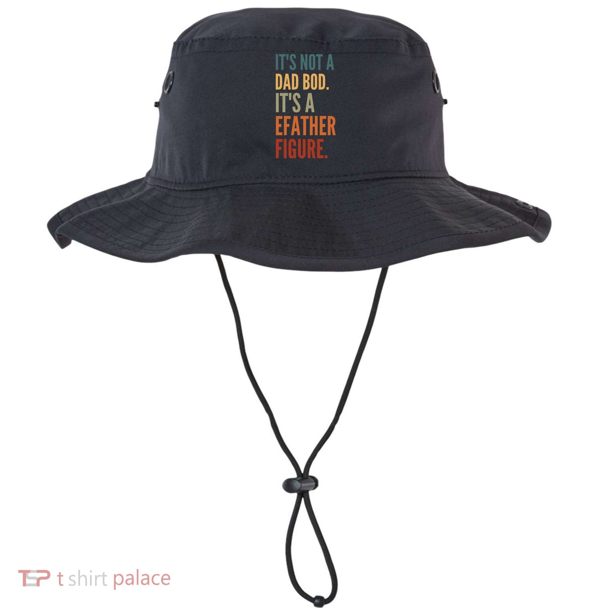 Funny Its Not A Dad Bod Its A Father Figure Bucket Hat
