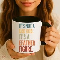 Funny Its Not A Dad Bod Its A Father Figure Coffee Mug thumb 3