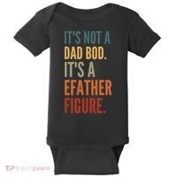 Funny Its Not A Dad Bod Its A Father Figure Baby Bodysuit thumb 0