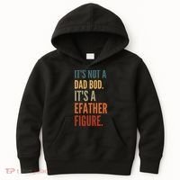 Funny Its Not A Dad Bod Its A Father Figure Kids Hoodie thumb 0