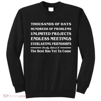 Finally Retired Sweatshirt