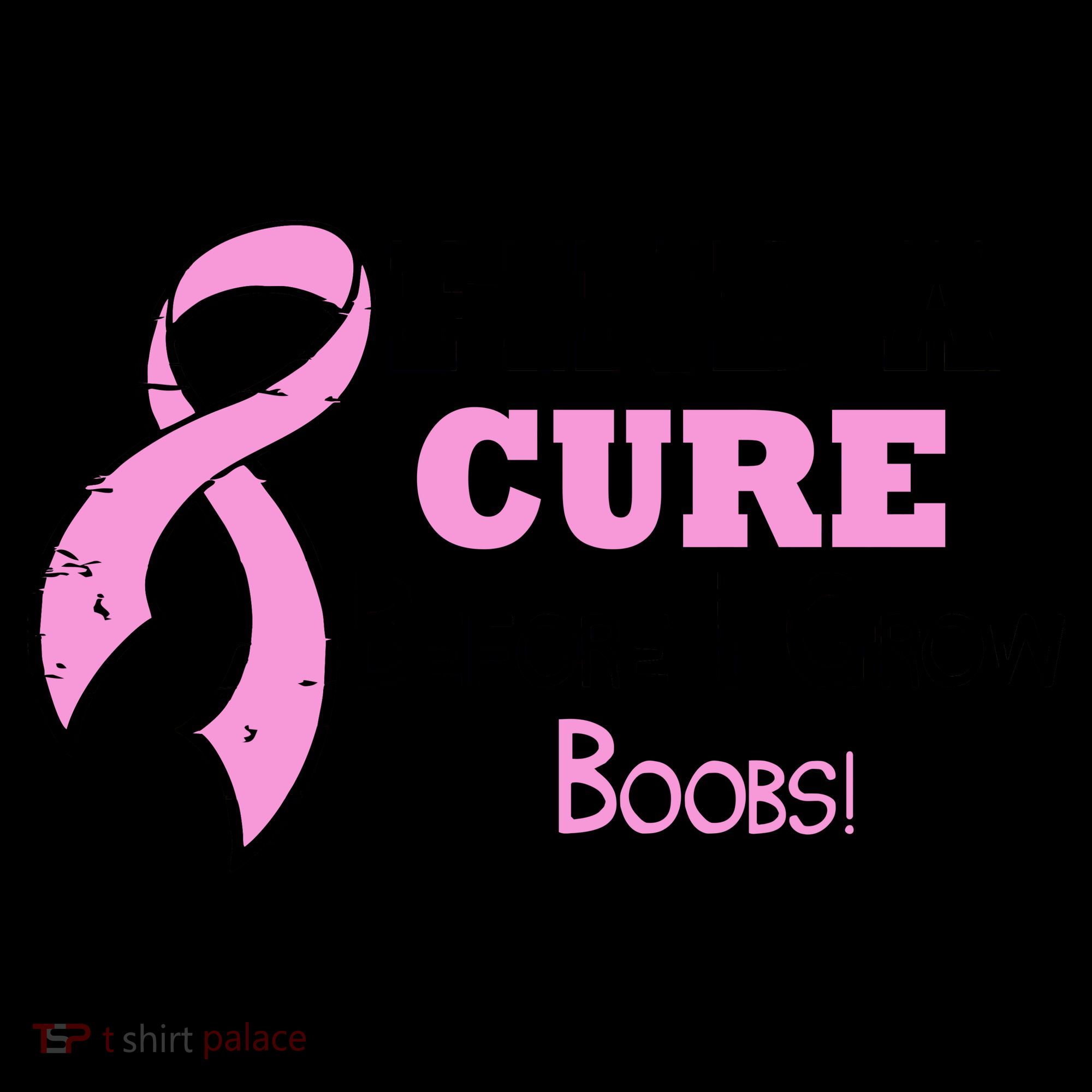 Find A Cure Before I Grow Boobs Coffee Mug