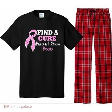 Find A Cure Before I Grow Boobs Pajama Set