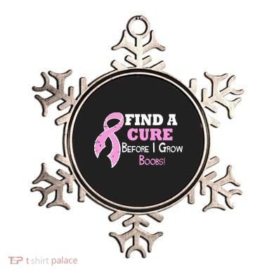 Find A Cure Before I Grow Boobs Ornament