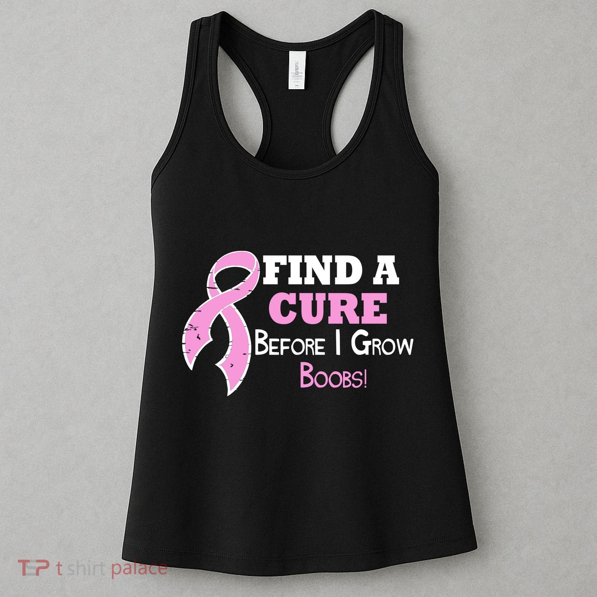 Find A Cure Before I Grow Boobs Women's Tank Top