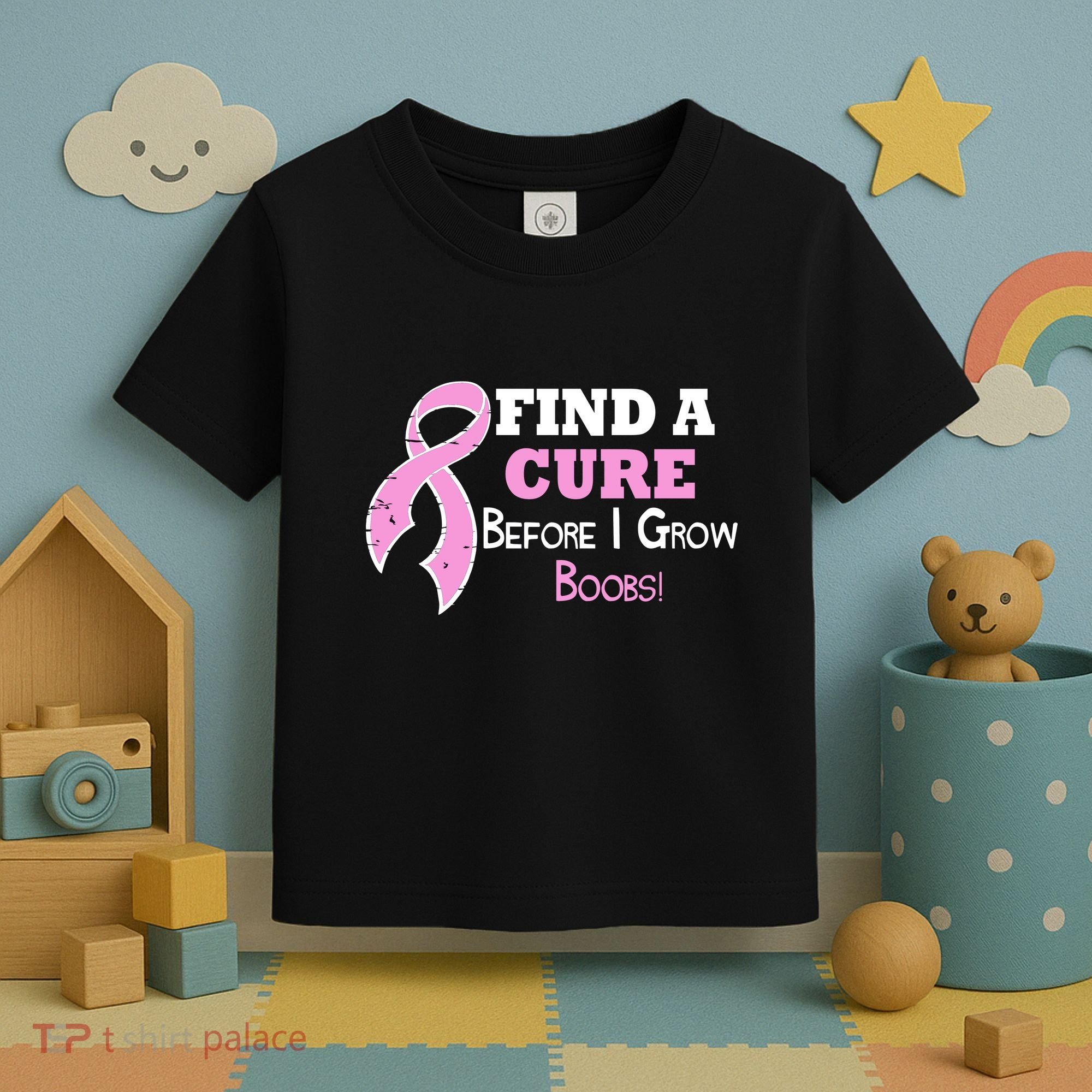 Find A Cure Before I Grow Boobs Toddler T-Shirt