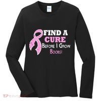 Find A Cure Before I Grow Boobs Women's Long Sleeve Shirt thumb 0