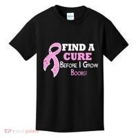 Find A Cure Before I Grow Boobs Kids T-Shirt thumb 0