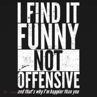 Find It Funny Not Offensive Happier Then You Polo thumb 3