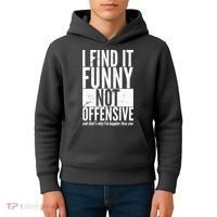 Find It Funny Not Offensive Happier Then You Kids Hoodie thumb 4