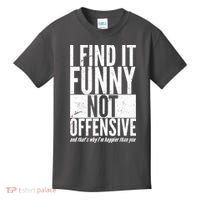 Find It Funny Not Offensive Happier Then You Kids T-Shirt thumb 0