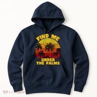 Find Me Under The Palms Hoodie thumb 0