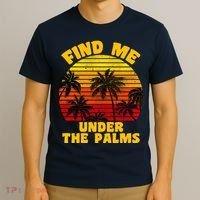 Find Me Under The Palms T-Shirt thumb 3