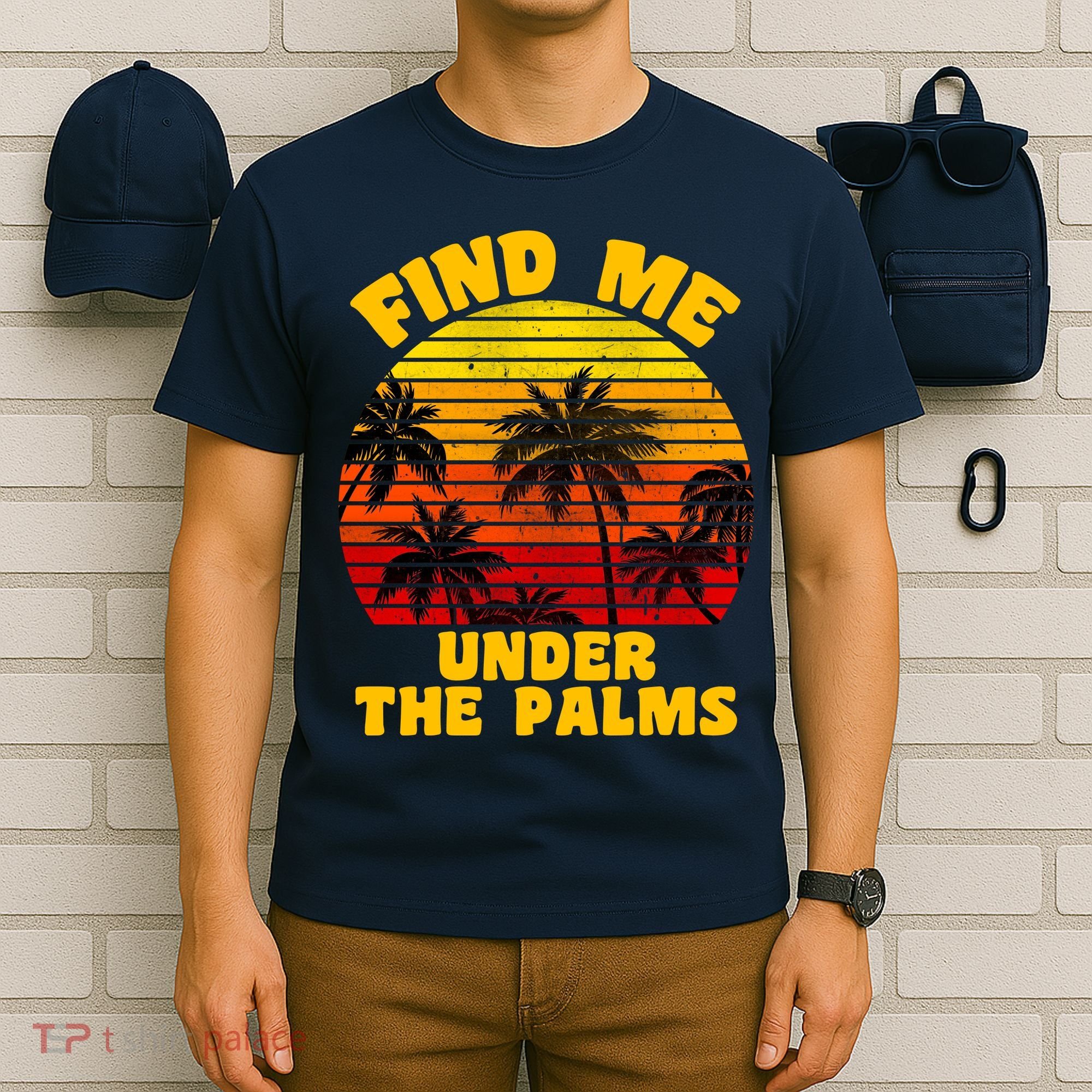 Find Me Under The Palms T-Shirt