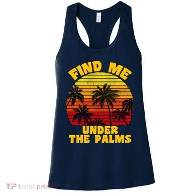 Find Me Under The Palms Women's Tank Top