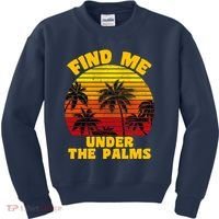 Find Me Under The Palms Kids Sweatshirt thumb 0