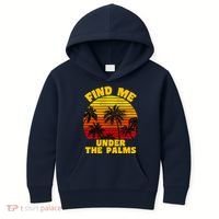 Find Me Under The Palms Kids Hoodie thumb 0