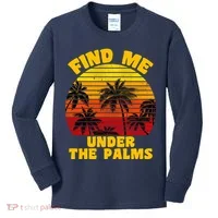 Find Me Under The Palms Kids Long Sleeve Shirt thumb 0