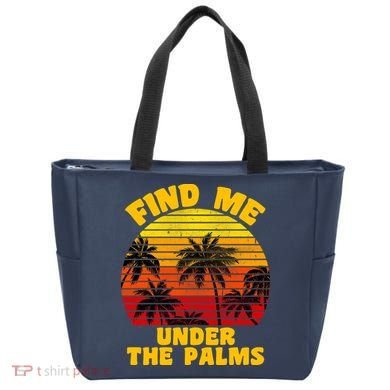 Find Me Under The Palms Tote Bag
