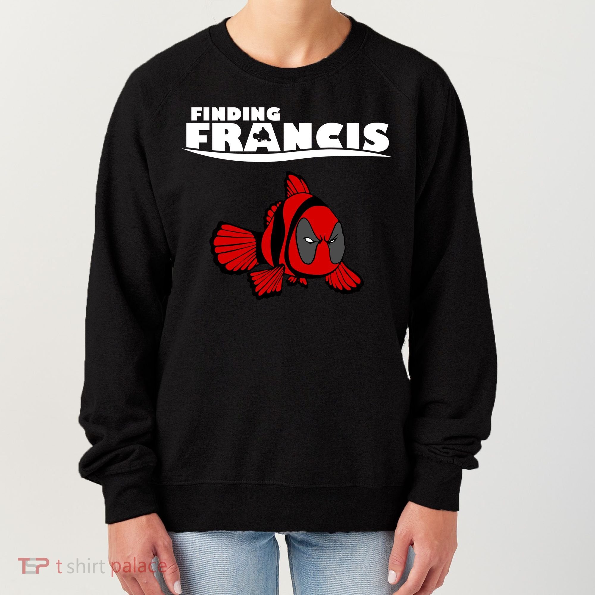 Finding Francis Movie Parody Women's Sweatshirt