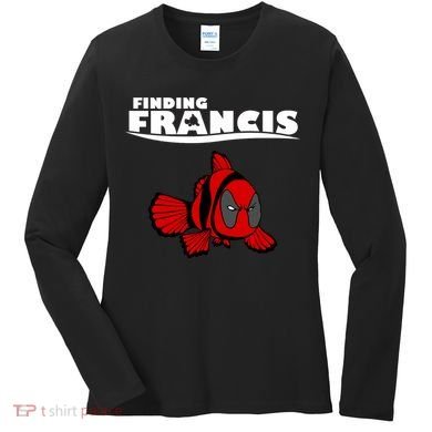 Finding Francis Movie Parody Women's Long Sleeve Shirt