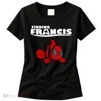 Finding Francis Movie Parody Women's T-Shirt thumb 0