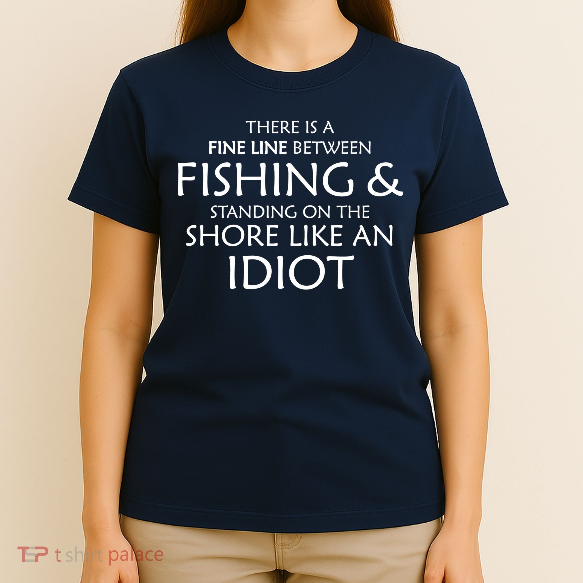 Fine Line Between Fishing And Idiots T-Shirt