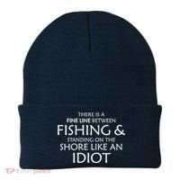 Fine Line Between Fishing And Idiots Beanie thumb 0