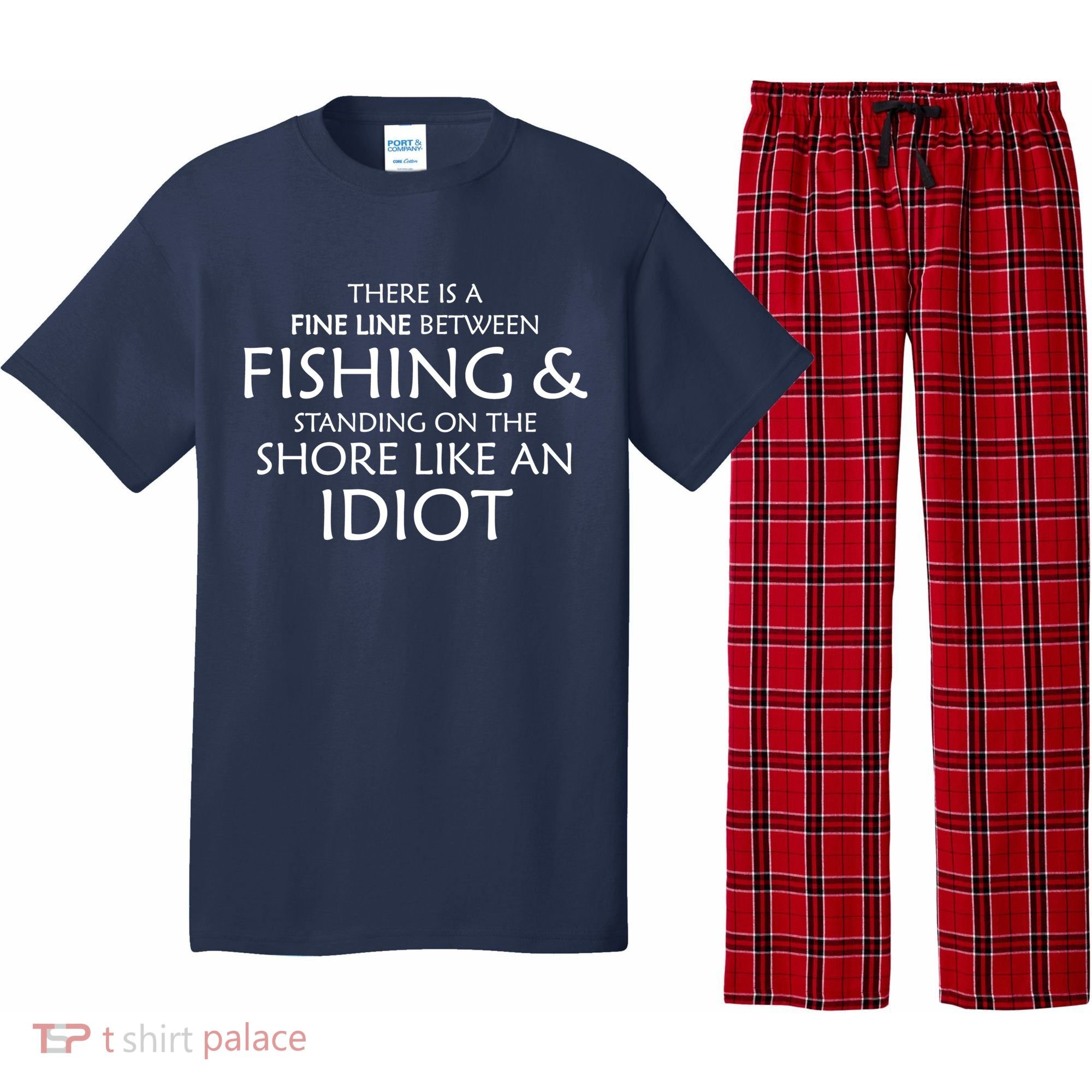 Fine Line Between Fishing And Idiots Pajama Set