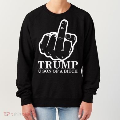 Finger Trump U Son of a B Women's Sweatshirt