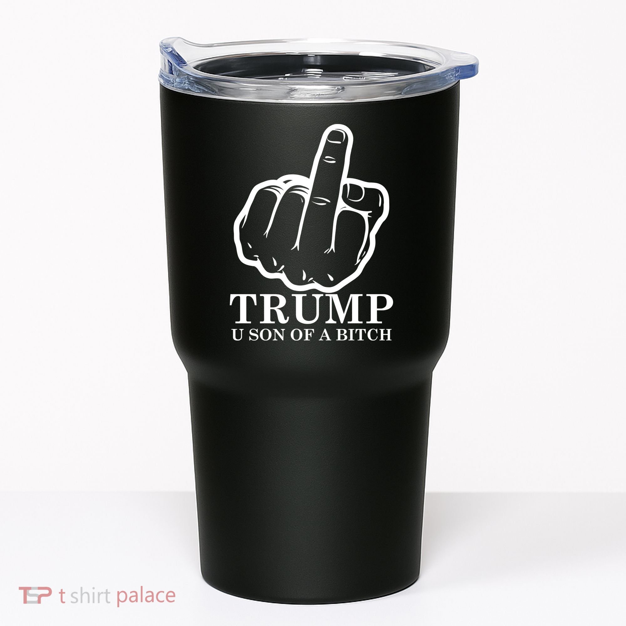 Finger Trump U Son of a B Tumbler