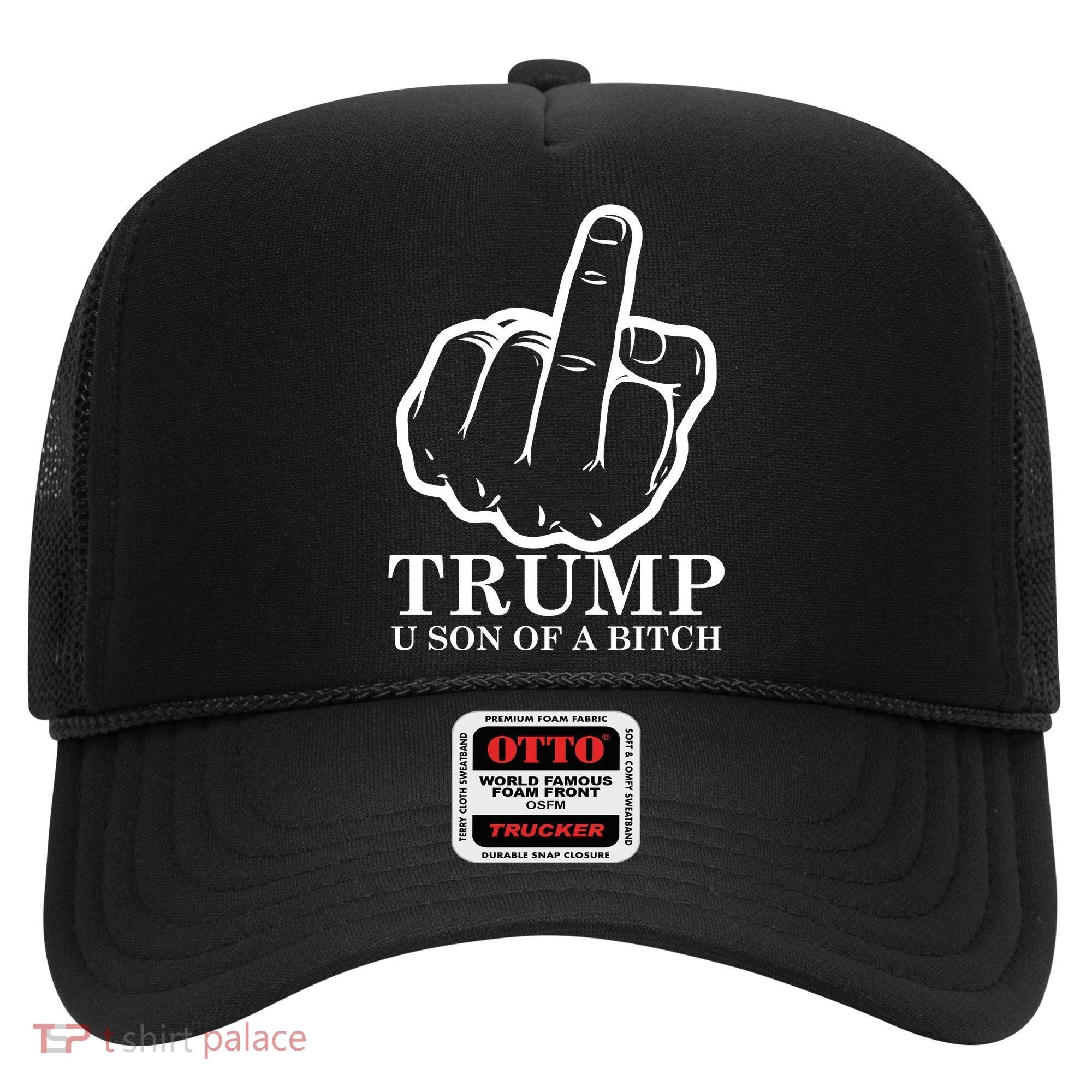 Finger Trump U Son of a B Hat