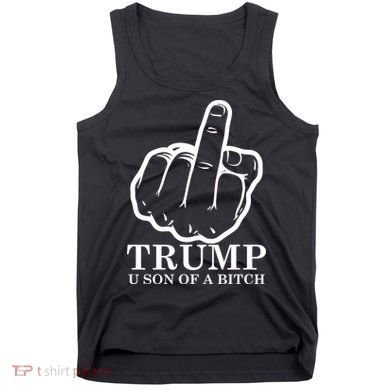 Finger Trump U Son of a B Tank Top