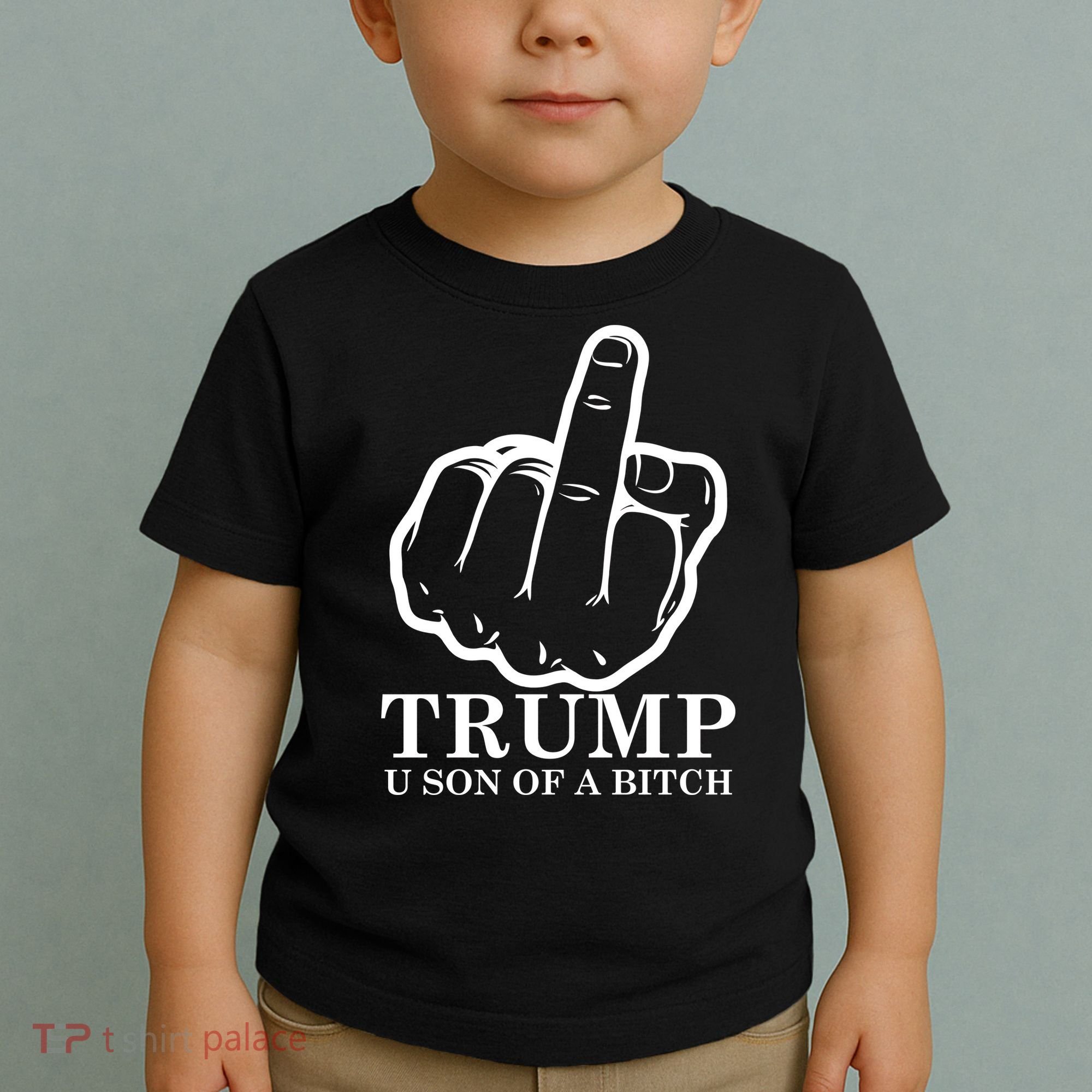 Finger Trump U Son of a B Toddler T-Shirt