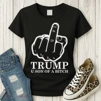 Finger Trump U Son of a B Women's T-Shirt thumb 3