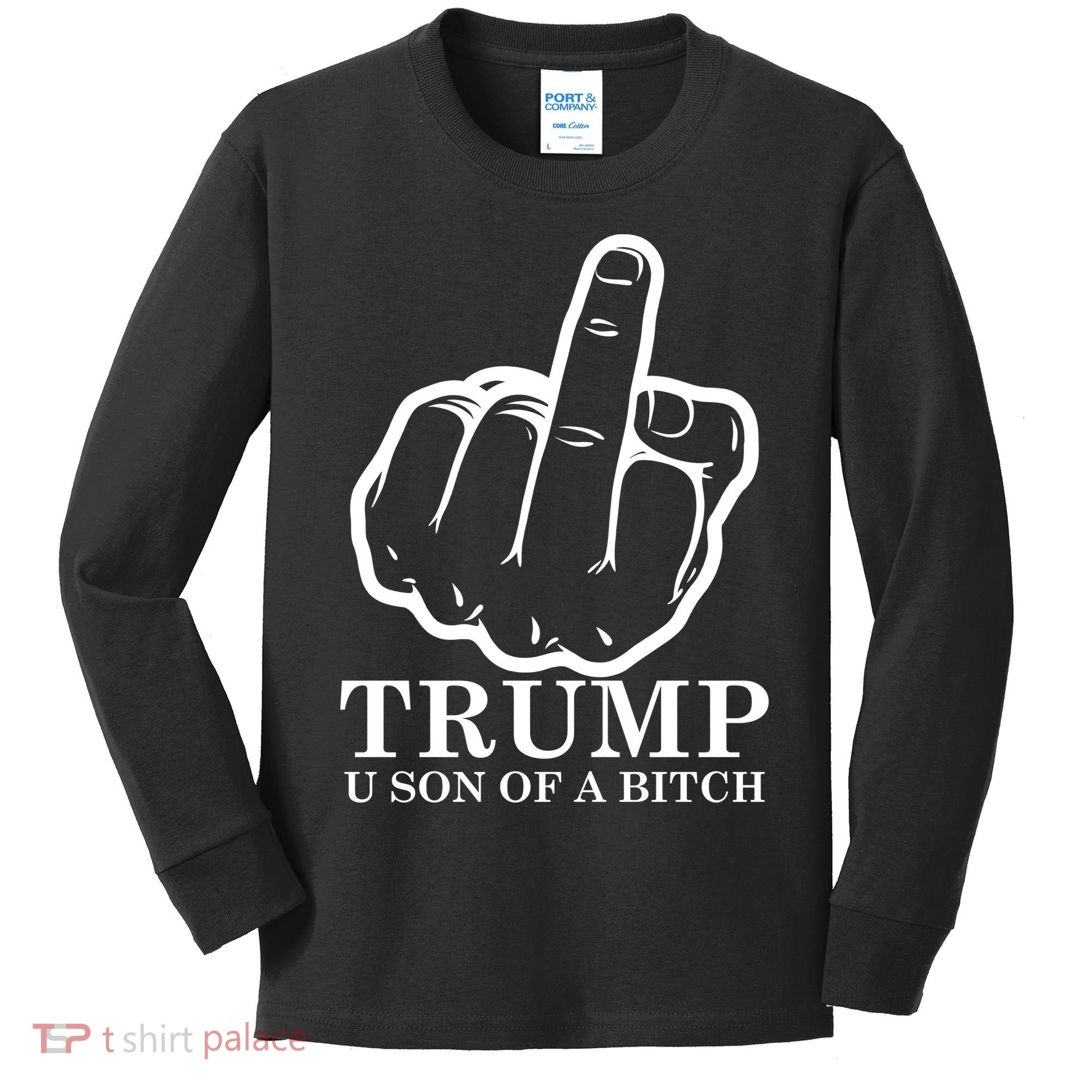 Finger Trump U Son of a B Kids Long Sleeve Shirt