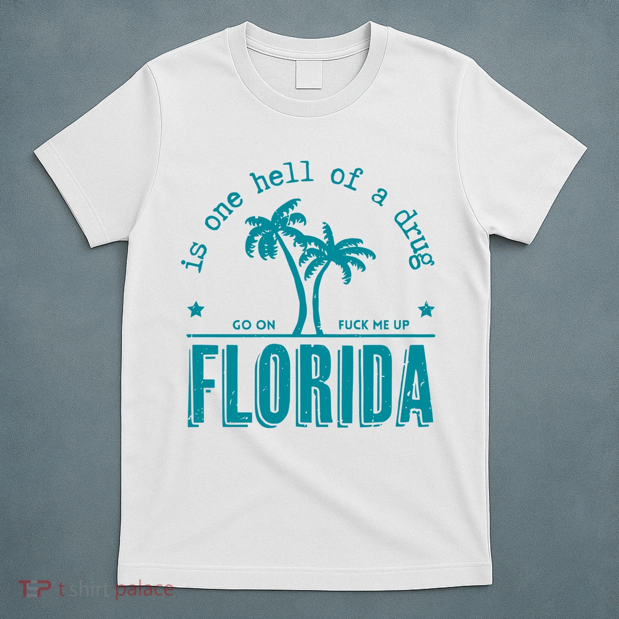 Florida Is One Hell Of A Drug Taylor Lyrics Ttpd T-Shirt