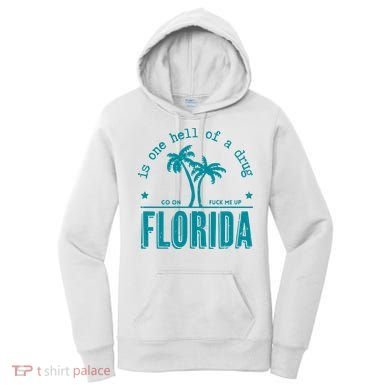 Florida Is One Hell Of A Drug Taylor Lyrics Ttpd Women's Hoodie