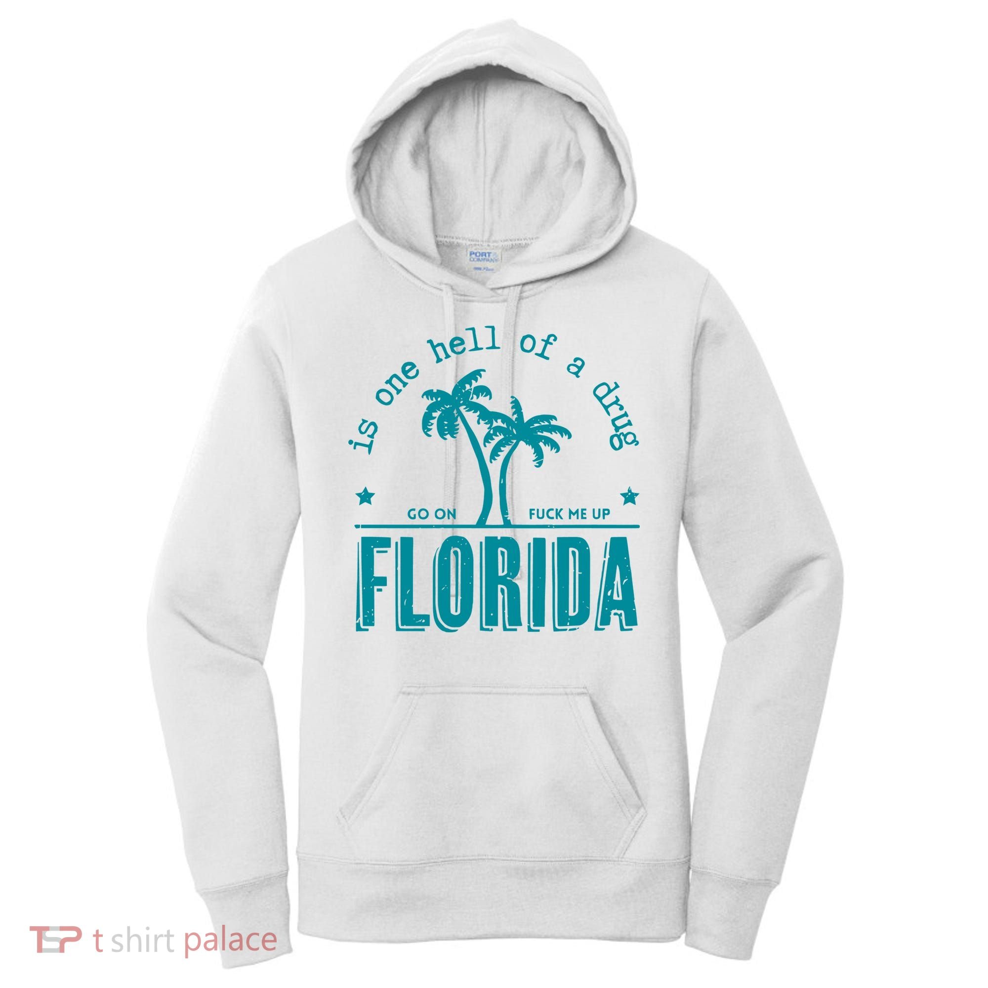 Florida Is One Hell Of A Drug Taylor Lyrics Ttpd Women's Hoodie