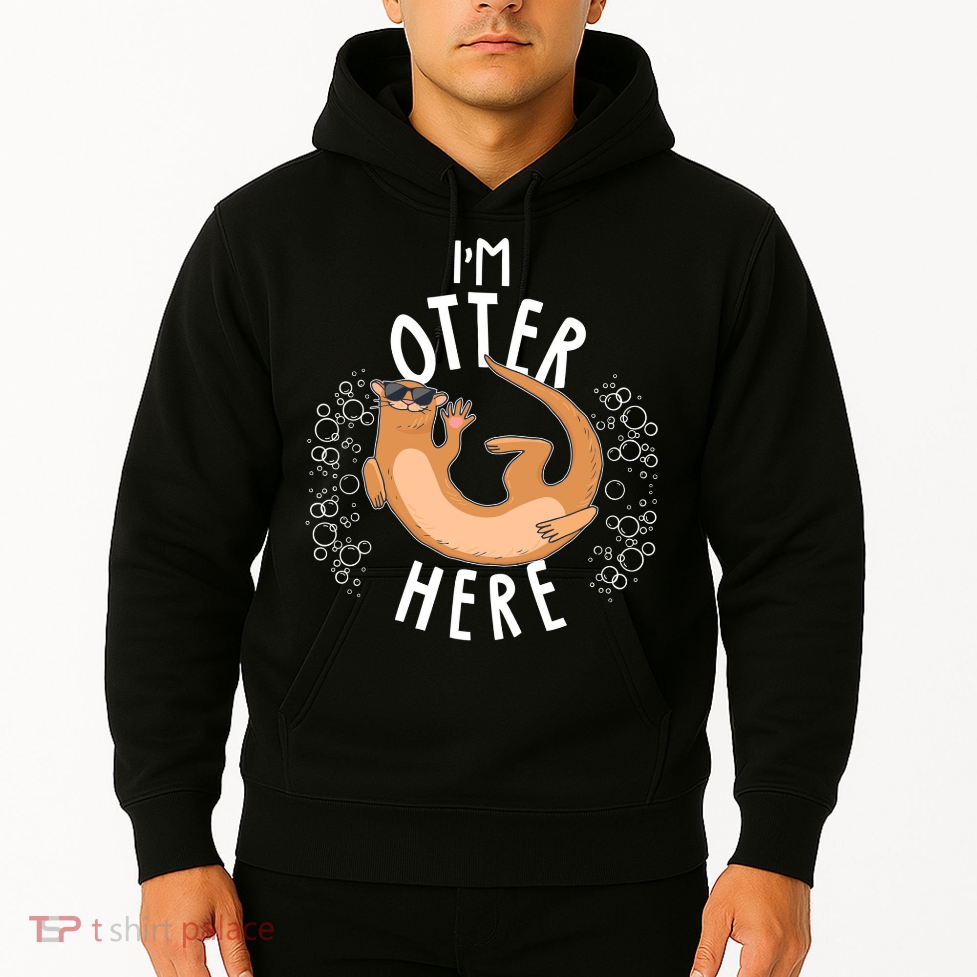 Funny I'm Otter Here Hoodie