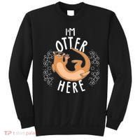 Funny I'm Otter Here Sweatshirt thumb 0
