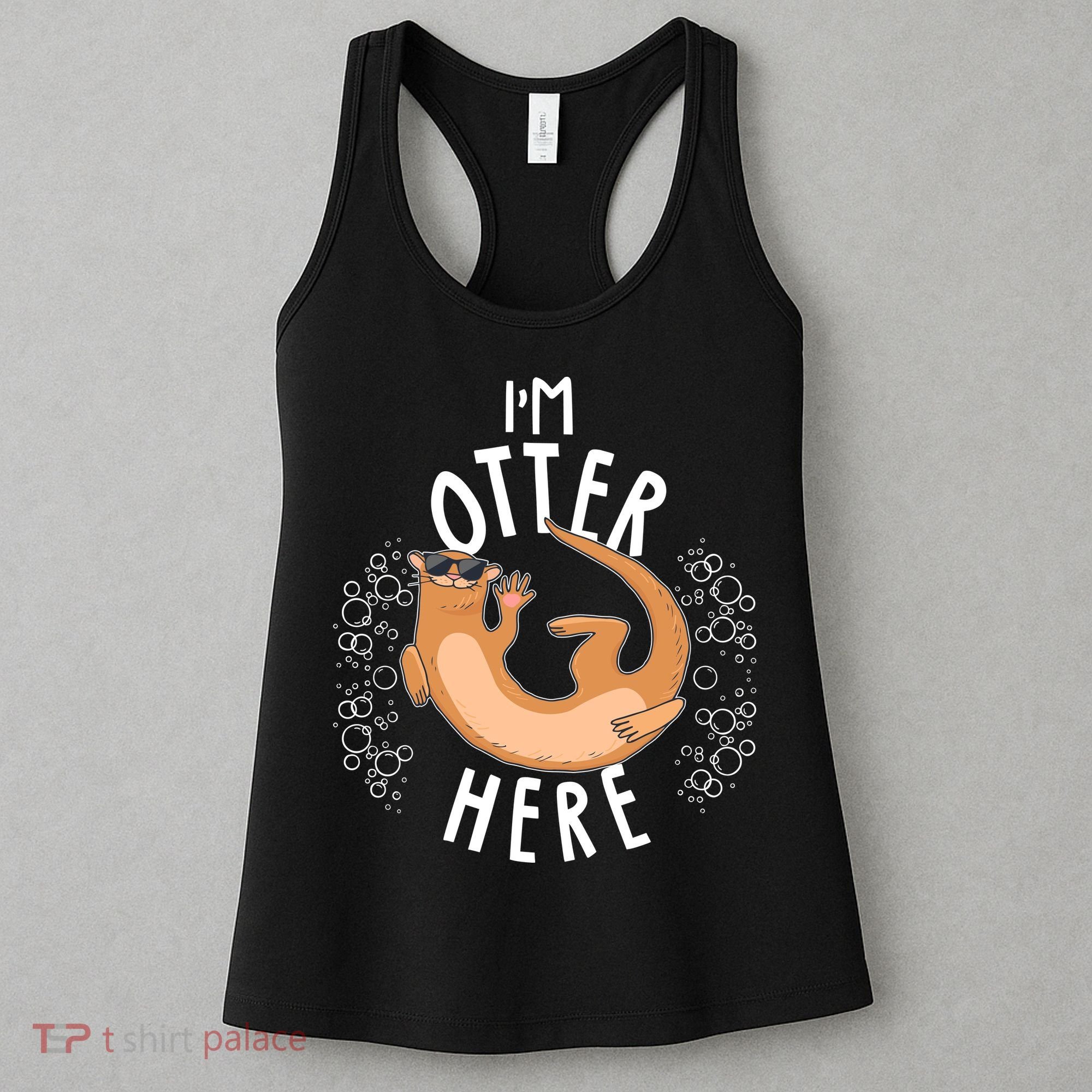 Funny I'm Otter Here Women's Tank Top