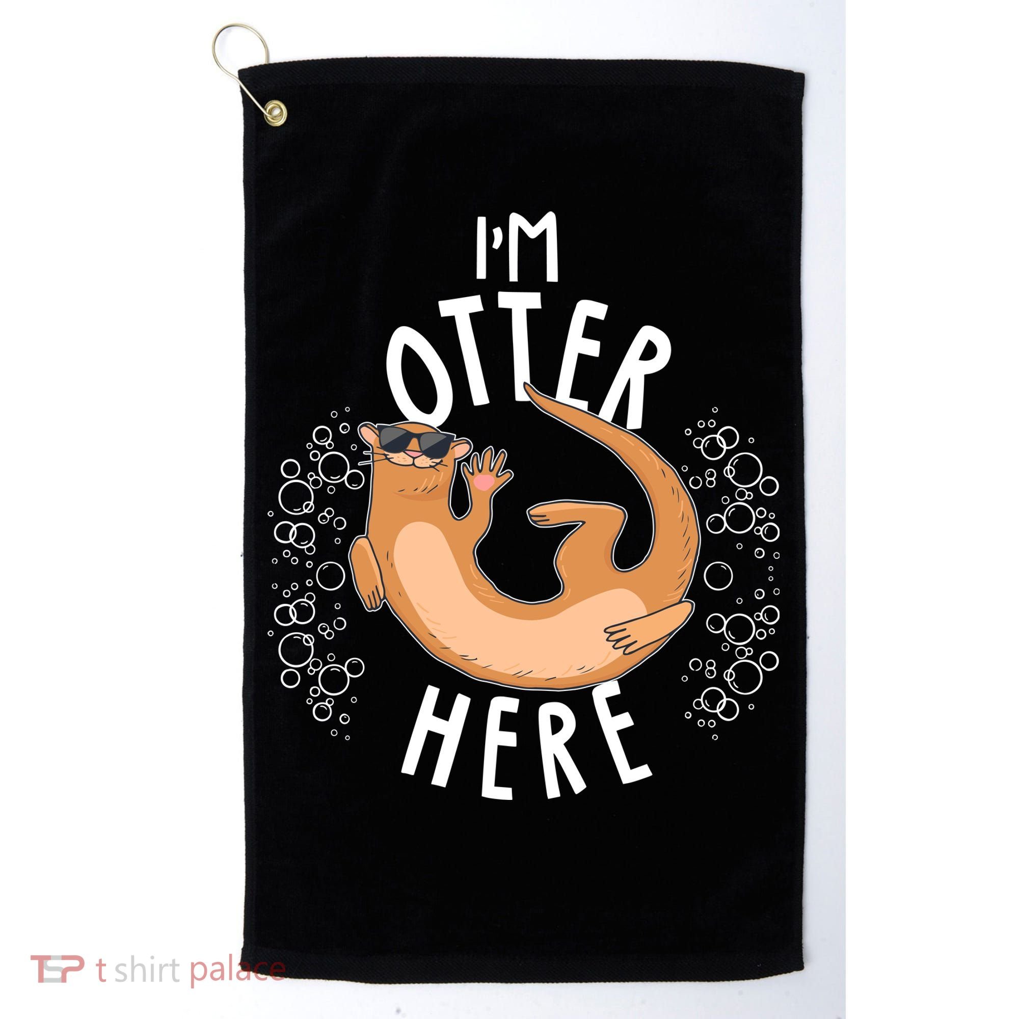 Funny I'm Otter Here Golf Towel