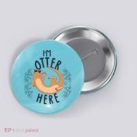 Funny I'm Otter Here Button thumb 0