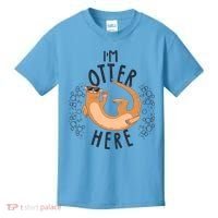 Funny I'm Otter Here Kids T-Shirt thumb 0