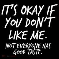 Funny Its Okay If You Dont Like Me Ornament thumb 1