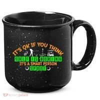 Funny It's Ok If You Think Golf Is Boring It's A Smart Person Sport 15oz Campfire Ceramic Mug thumb 0
