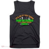 Funny It's Ok If You Think Golf Is Boring It's A Smart Person Sport Tank Top thumb 0