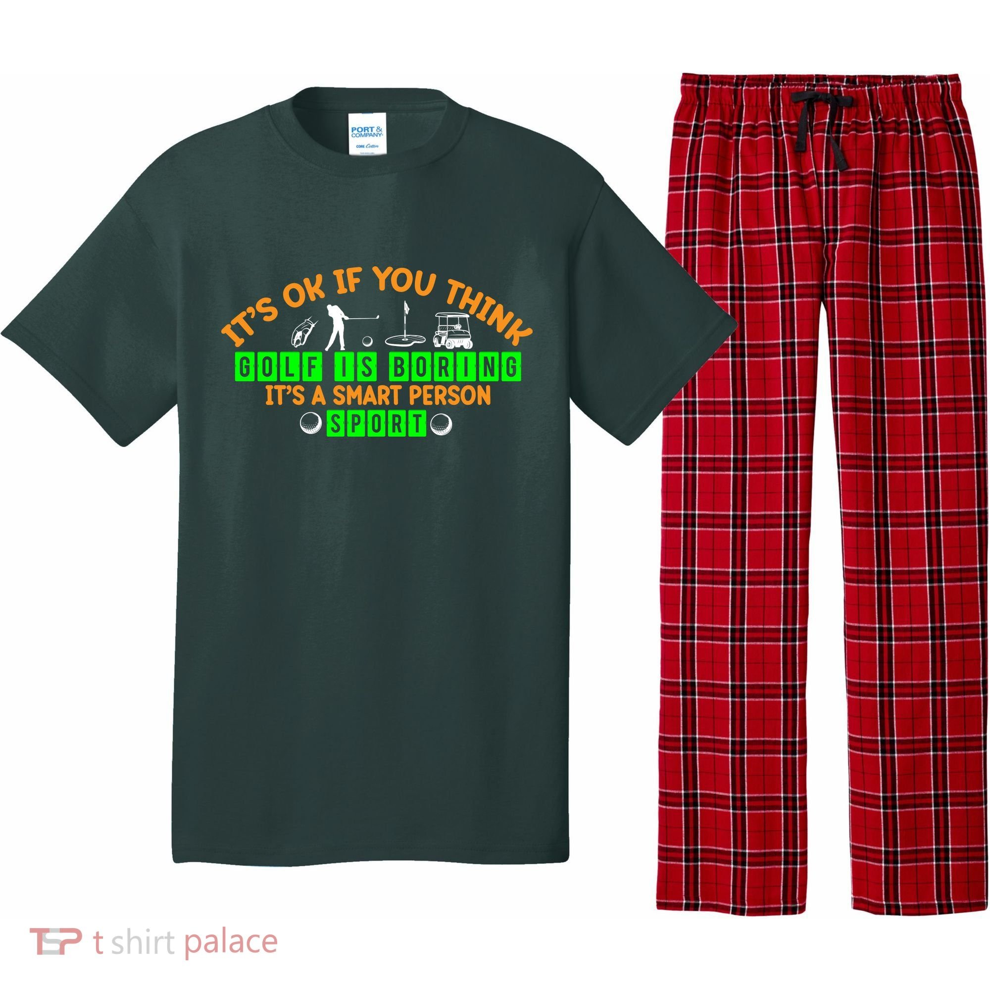 Funny It's Ok If You Think Golf Is Boring It's A Smart Person Sport Pajama Set